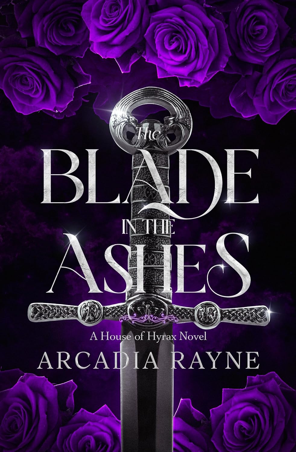The Blade in the Ashes (House of Hyrax, #3)