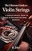 The Ultimate Guide to Violi...