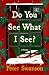 Do You See What I See?