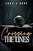 Crossing The Lines: A Frien...