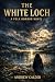 The White Loch by Andrew Calder