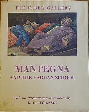 The Faber Gallery Mantegna (1431-1506) and the Paduan school (The Faber gallery)