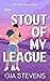 Stout of My League (Brews &...