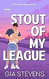 Stout of My League