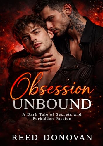 OBSESSION UNBOUND: A Dark Tale of Secrets and Forbidden Passion (Kindle Edition)
