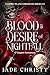 Blood & Desire of Nightfall...