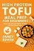 HIGH PROTEIN TOFU MEAL PREP...