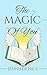 The Magic Of You: A heart-warming contemporary fantasy romance (Of You Duology Book 1)