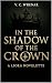 In the Shadow of the Crown by V. C. Wrenar