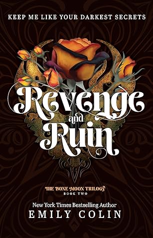 Revenge and Ruin (The Bone Moon Trilogy, #2).