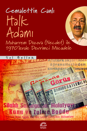 Halk Adamı: Muharrem Düzova (Necdet) ile 1970’lerde Devrimci Mücadele