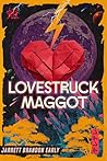 Lovestruck Maggot