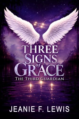 Three Signs of Grace: The Third Guardian (Kindle Edition)