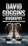 DAVID GOGGINS BIO...