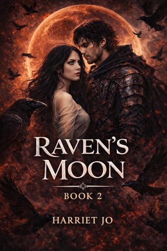 Ravens Moon (The Black Raven Saga Book 2)