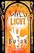 Wild Light (Book 3)