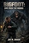 BIGFOOT: LIVE FRO...
