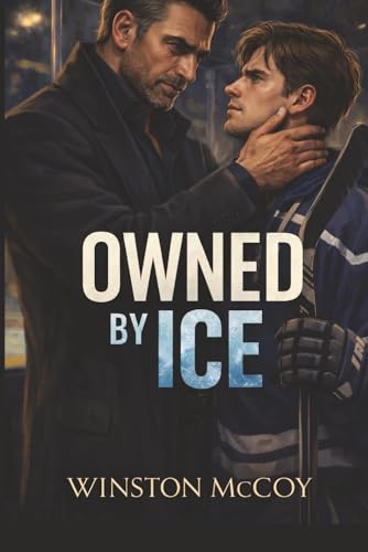 Owned by Ice: A MM Hockey Dark Billionaire Crime Romance (Paperback)