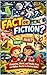 Fact or Fiction?: Amazing, ...