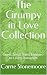 The Grumpy in Love Collection: Sweet, Small Town, Enemies-to-Lovers Romances