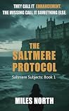 The Saltmere Protocol by Miles North The Saltmere Protocol by Miles North