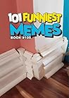101 FUNNIEST MEME...