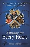 A Rosary for Every Heart by Jennessa Terraccino