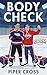 Body Check by Piper Cross
