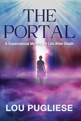 The Portal: A Supernatural Mystery of Life After Death (Blame it on the Moon Series)