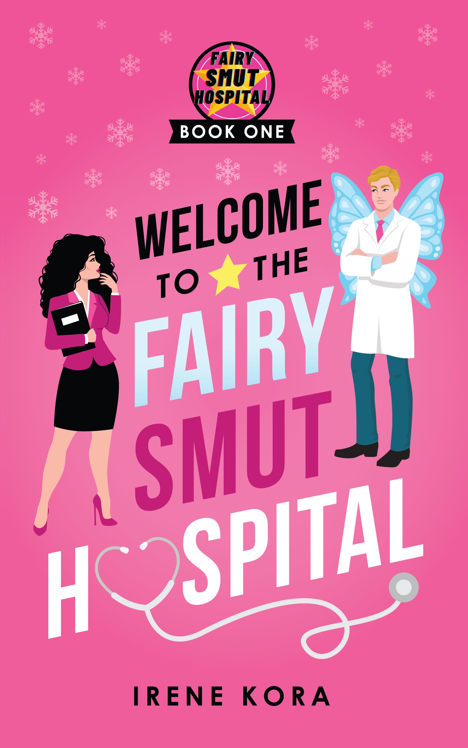 Welcome to the Fairy Smut Hospital (Fairy Smut Hospital, #1)