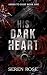 His Dark Heart by Seren   Rose
