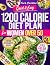 Quick & Easy 1200 Calorie Diet Plan for Women Over 50 by Mark Bartolini