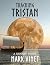 Tracking Tristan by Mark Vinet