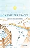 On fait des traces