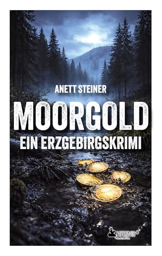 Moorgold: Ein Erzgebirgskrimi (German Edition)
