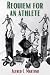 Requiem For An Athlete