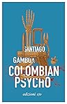 Colombian psycho