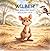 Wilber, the Wallaby Who Wou...