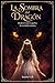 La sombra del dragón (Spanish Edition)