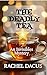 The Deadly Tea (A cozy mystery): Book 4 of the Invisibles Series