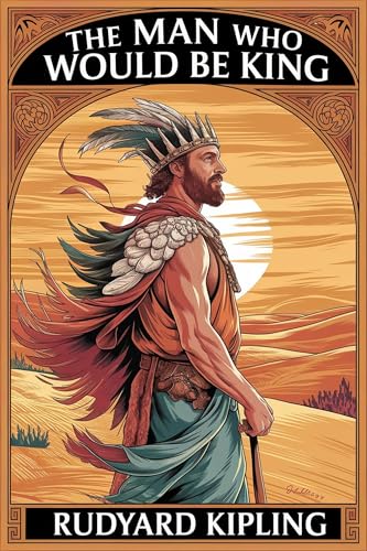 The Man Who Would Be King