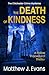 The Death of Kindness (The ...