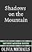 Shadows on the Mountain: Watchdog Mountain Division Book 7