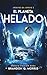 El Planeta Helado: Ciencia ficción dura (Archivos del espacio nº 2) (Spanish Edition)
