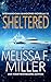 Sheltered by Melissa F. Miller