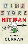 Dime Store Hitman