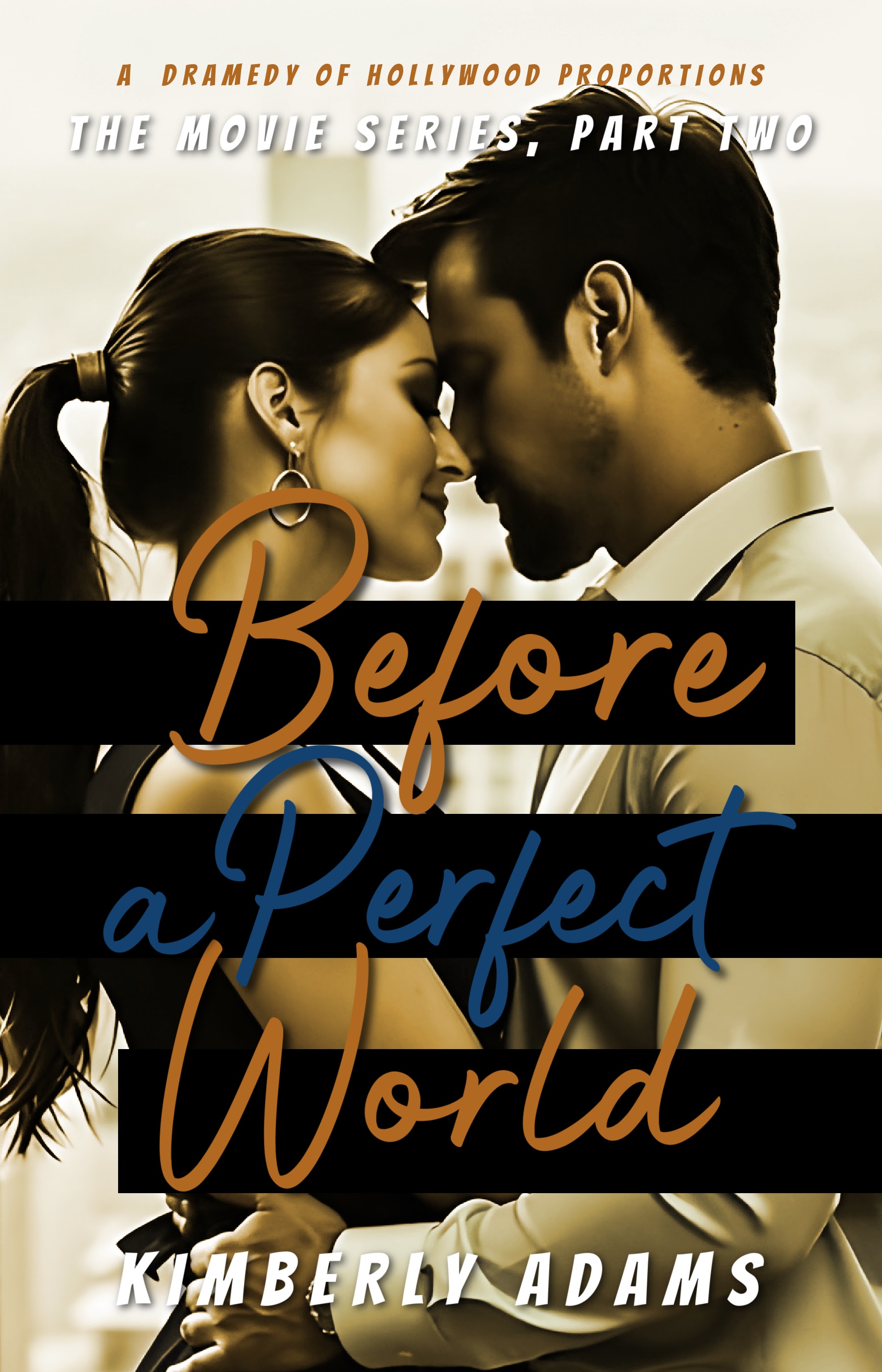 Before A Perfect World (Movie #2)