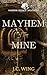 Mayhem at the Mine: A Whisp...