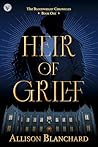 Heir of Grief: A ...