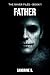 Father: A Dark Thriller Nov...